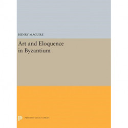 Art and Eloquence in Byzantium