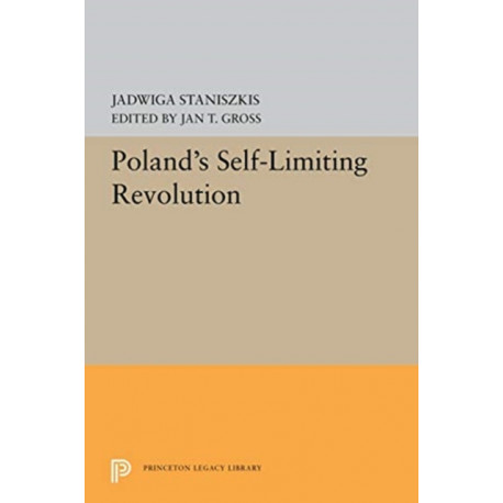 Poland's Self-Limiting Revolution