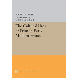 The Cultural Uses of Print in Early Modern France