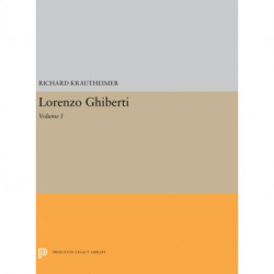 Lorenzo Ghiberti: Volume I