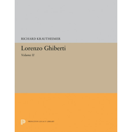 Lorenzo Ghiberti: Volume II