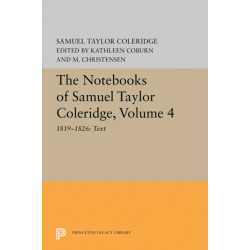 The Notebooks of Samuel Taylor Coleridge, Volume 4: 1819-1826: Text