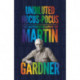 Undiluted Hocus-Pocus: The Autobiography of Martin Gardner