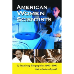 American Women Scientists: 23 Inspiring Biographies, 1900-2000