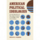 American Political Ideologies: An Introduction to the Major Systems of Thought in the 21st Century
