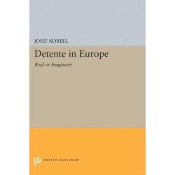 Detente in Europe: Real or Imaginary?