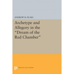 Archetype and Allegory in the Dream of the Red Chamber