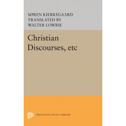 Christian Discourses, etc: The Lilies of the Field and the Birds of the Air and Three Discourses At the Communion on Fridays