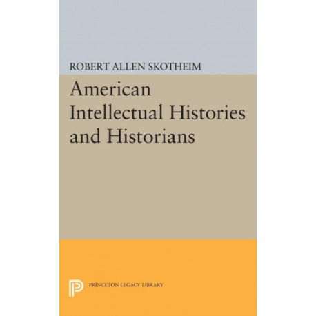 American Intellectual Histories and Historians
