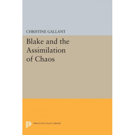 Blake and the Assimilation of Chaos