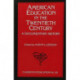 American Education in the Twentieth Century: A Documentary History