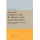 Economic Diplomacy and the Origins of the Second World War: Germany, Britain, France, and Eastern Europe, 1930-1939