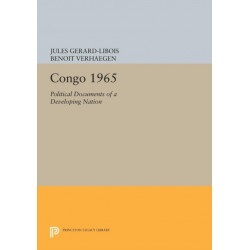 Congo 1965: Political Documents of a Developing Nation