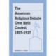 The American Religious Debate Over Birth Control, 1907-1937