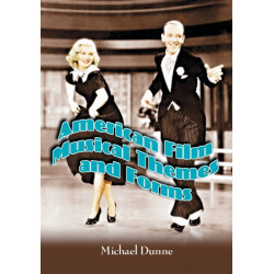 American Film Musical Themes and Forms