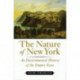 The Nature of New York: An Environmental History of the Empire State