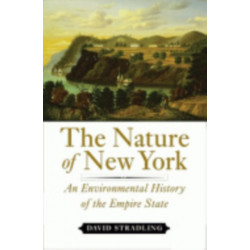 The Nature of New York: An Environmental History of the Empire State