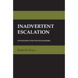 Inadvertent Escalation: Conventional War and Nuclear Risks