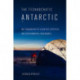 The Technocratic Antarctic: An Ethnography of Scientific Expertise and Environmental Governance