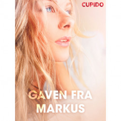 Gaven fra Markus – erotiske noveller