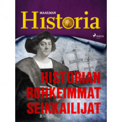Historian rohkeimmat seikkailijat