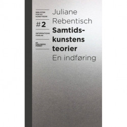 Samtidskunstens teorier: - en indføring