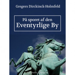 På sporet af den eventyrlige by