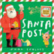 Santa Post: The perfect Christmas gift with fun lift-the-flap letters, for fans of The Jolly Christmas Postman