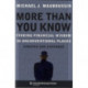 More Than You Know: Finding Financial Wisdom in Unconventional Places (Updated and Expanded)