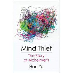 Mind Thief: The Story of Alzheimer's