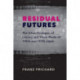 Residual Futures: The Urban Ecologies of Literary and Visual Media of 1960s and 1970s Japan