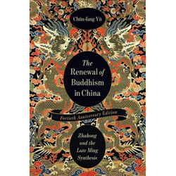 The Renewal of Buddhism in China: Zhuhong and the Late Ming Synthesis