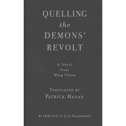 Quelling the Demons' Revolt: A Novel from Ming China