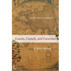 Cumin, Camels, and Caravans: A Spice Odyssey