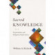 Sacred Knowledge: Psychedelics and Religious Experiences