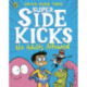 The Super Sidekicks: No Adults Allowed