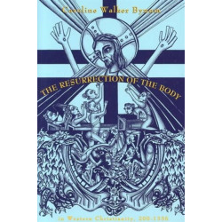 The Resurrection of the Body in Western Christianity, 200–1336