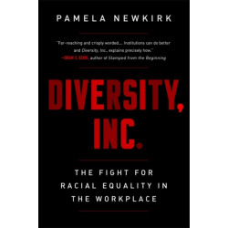 Diversity, Inc.: The Fight for Racial Equality in the Workplace