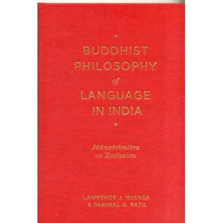 Buddhist Philosophy of Language in India: Jnanasrimitra on Exclusion