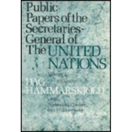 Public Papers of the Secretaries-General of the United Nations: Dag Hammarskjold, 1953-1956