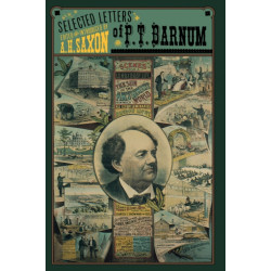 The Selected Letters of P. T. Barnum
