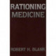 Rationing Medicine