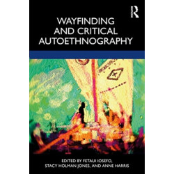 Wayfinding and Critical Autoethnography
