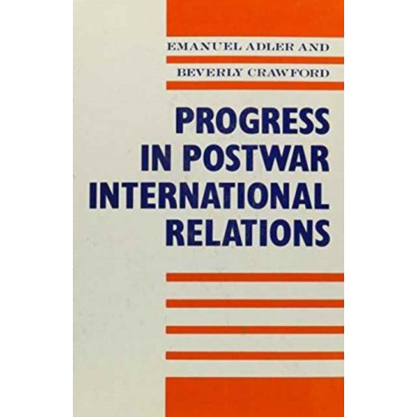 Progress in Postwar International Relations