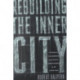 Rebuilding the Inner City: A History of Neighborhood Initiatives to Address Poverty in the United States