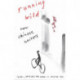 Running Wild: New Chinese Writers