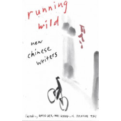 Running Wild: New Chinese Writers
