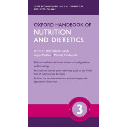 Oxford Handbook of Nutrition and Dietetics