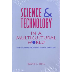 Science and Technology in a Multicultural World: The Cultural Politics of Facts and Artifacts