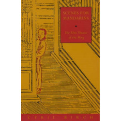 Scenes for Mandarins: The Elite Theater of the Ming